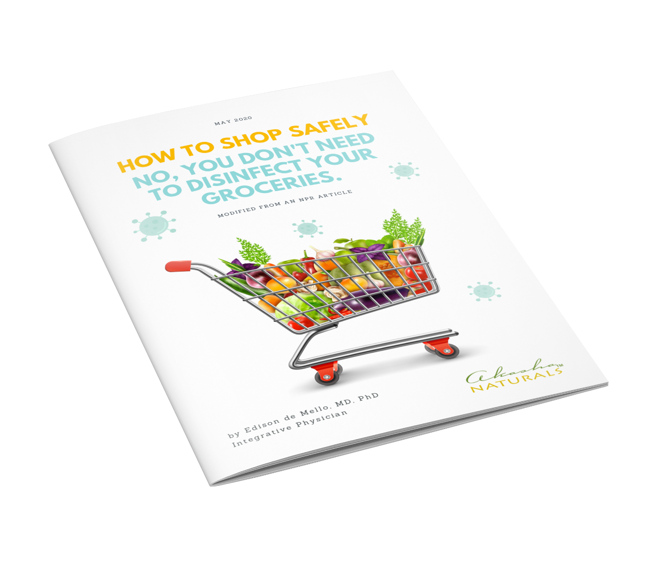 COVID-19: HOW TO SHOP SAFELY --No, you don't need to disinfect your groceries. ebook cover