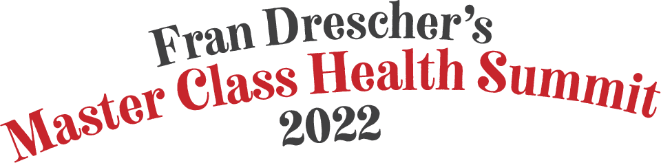 Fran Drescher's Master Class Health Summit 2022