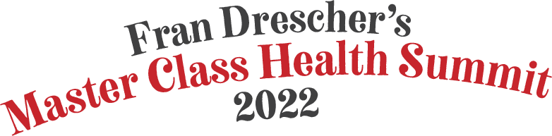 Fran Drescher's Master Class Health Summit 2022